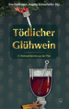 Tödlicher Glühwein Tödlicher Glühwein